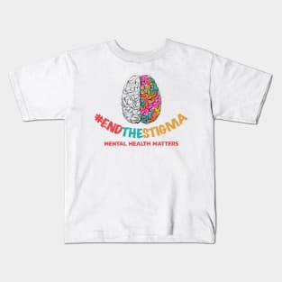 End The Stigma - Break The Stigma Mental Health Matters Kids T-Shirt